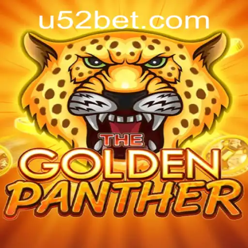 GoldenPanther: Mastering the Thrills of the 52bet Gaming Arena